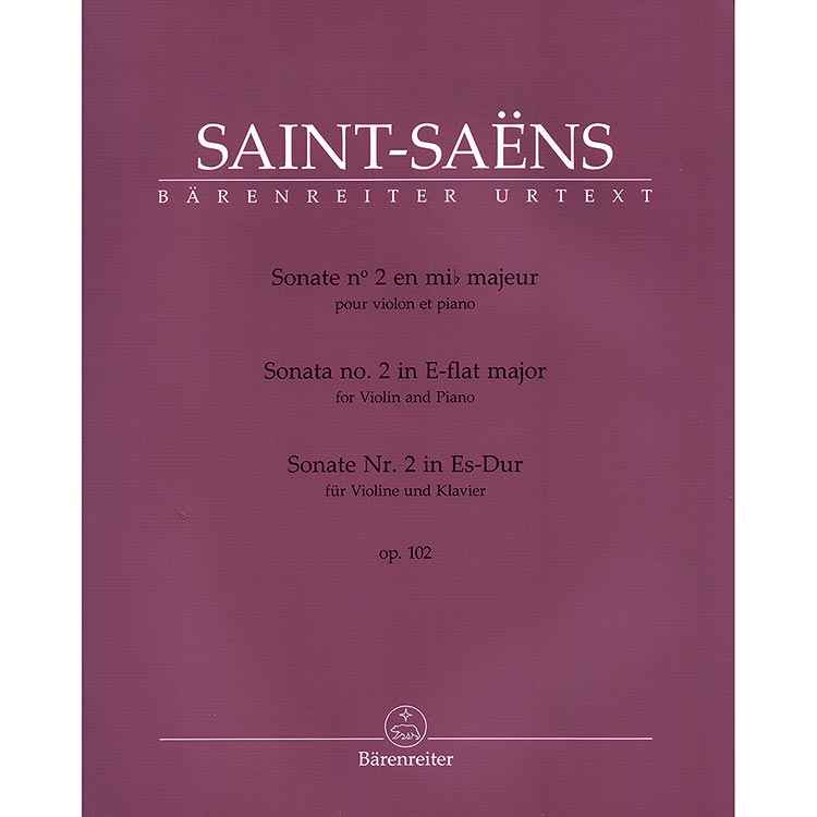 Sonata No. 2 in E-flat Major, Op.102, for violin and piano; Camille Saint-Saens (Barenreiter)
