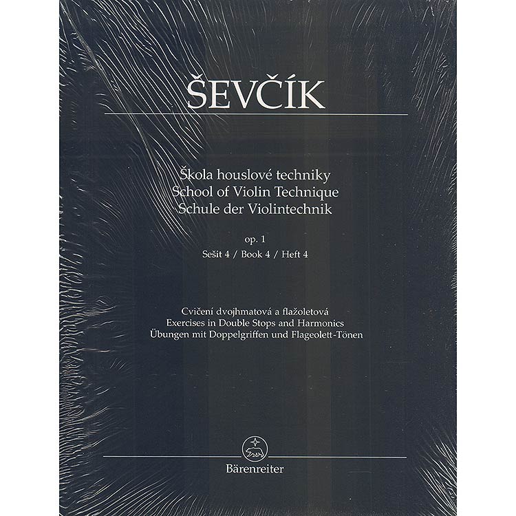 School of Violin Technics, Op. 1, Part 4, for violin (urtext); Otakar Sevcik (Barenreiter Verlag)
