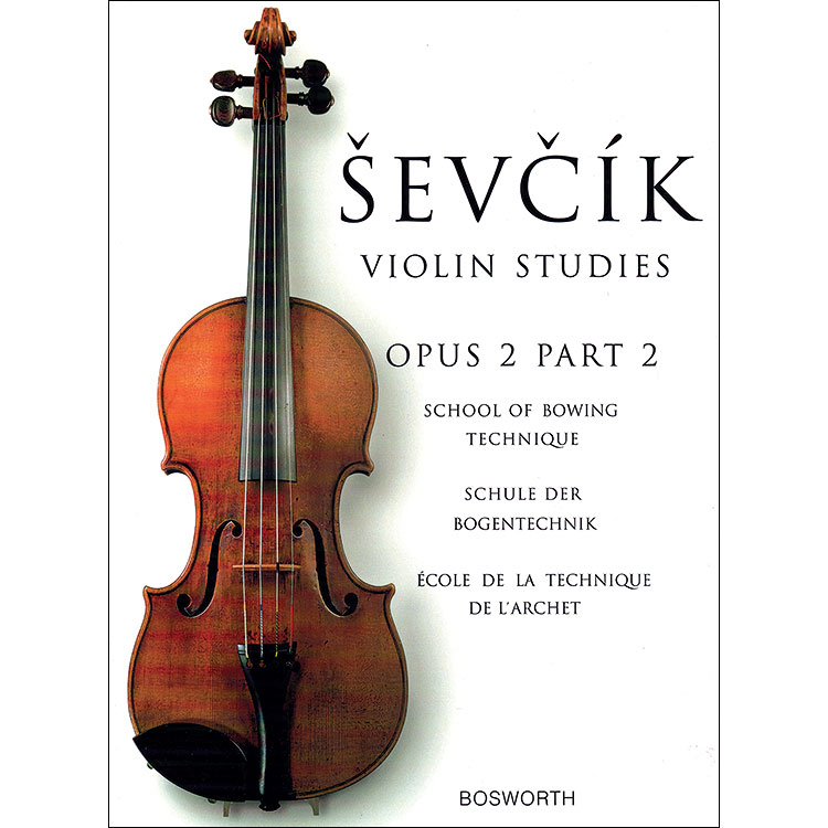 School of Bowing Technique, Op. 2, Part 2, violin; Otakar Sevcik (Bosworth)