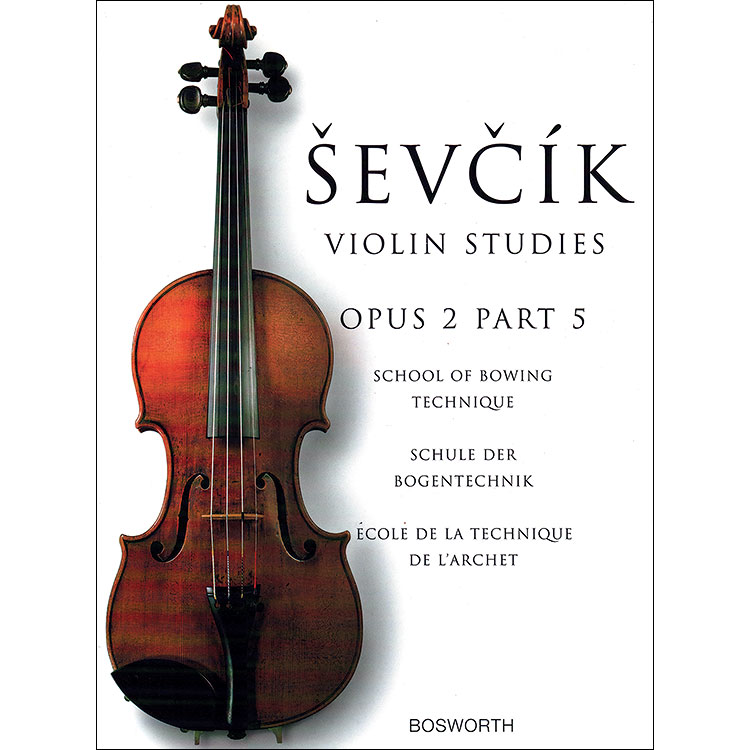 School of Bowing Technique, Op. 2, Part 5, violin; Otakar Sevcik (Bosworth)