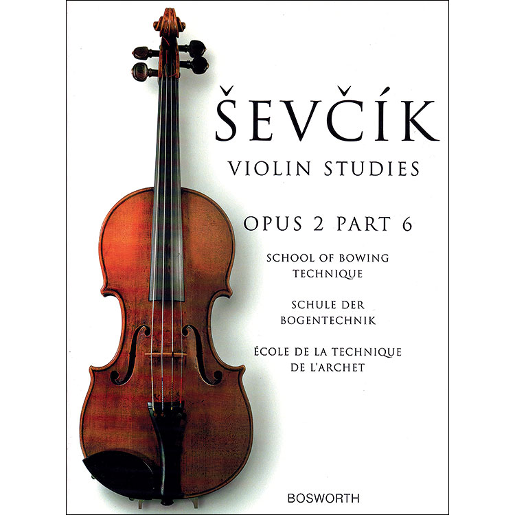 School of Bowing Technique, Op. 2, Part 6, violin; Otakar Sevcik (Bosworth)