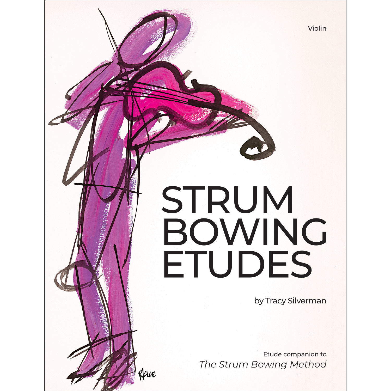 Strum Bowing Etudes for violin; Tracy Silverman Carriage House Violins