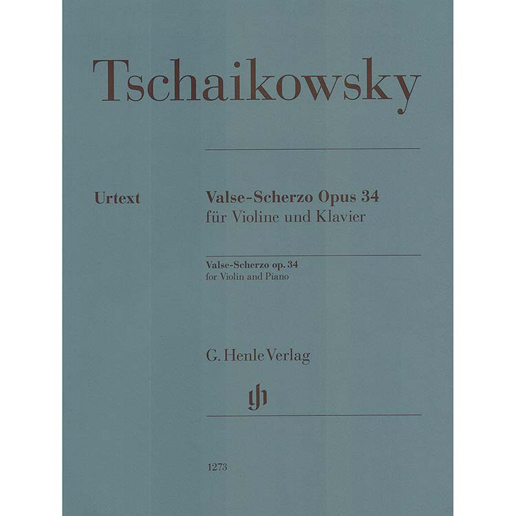 Valse-Scherzo, opus 34 for violin and piano (urtext); Pyotr Ilyich Tchaikovsky (G. Henle Verlag)