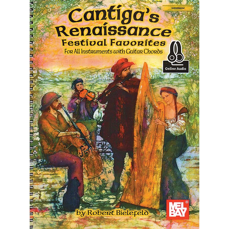 Cantiga's Renaissance Festivals Favorites, with online audio access; Various (Mel Bay Publishing)