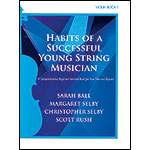 Habits of a Successful Young String Musician, Book 1 for violin; Ball/Selby/Rush