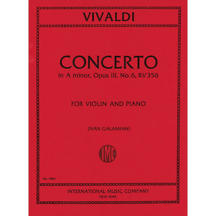 Concerto in A Minor, op. 3, no. 6, RV 356 for violin and piano (Galamian); Antonia Vivaldi (International)