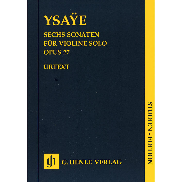 Six Sonatas for Violin Solo, study score (urtext); Eugene Ysaye (Henle)