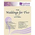 Weddings for Two, viola (2nd pt); Various (Latman Music)
