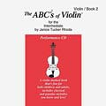 ABCs of Violin, CD 2 for the Intermediate Player; Janice Tucker Rhoda (Carl Fischer)