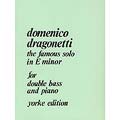 The Famous Solo in E Minor, double bass and piano; Domenico Dragonetti (Yorke Editions)