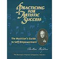 Practicing for Artistic Success; Burton Kaplan (PDT)