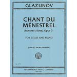 Chant du Menestrel, op. 71 (Minstrel's Song), cello and piano (Morgenstern); Alexander Glazunov (International )