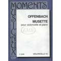 Musette, cello; Jacques Offenbach (Editio Musica Budapest)