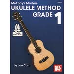 Mel Bay's Modern Ukulele Method, Grade 1