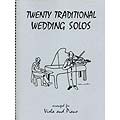 Twenty Traditional Wedding Solos, viola and piano (Last Resort)