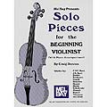 Solo Pieces for the Beginning Violinist, with piano (Craig Duncan); Various (Mel Bay)