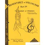 Adventures in Violinland 3F, The Kingdom of Stringdom; Shirley Givens (Arioso)
