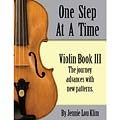 One Step at a Time, Book 3, for violin; Jennie Lou Klim (JLK)