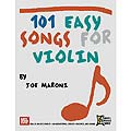 101 Easy Songs for Violin; Joe Maroni (Mel Bay)