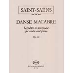 Danse Macabre, op. 40, violin and piano; Camille Saint-Saens (Editio Musica Budapest)