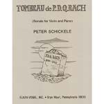 Tombeau de P.D.Q. Bach (Sonata for violin); Peter Schickele (Elkan Vogel)