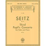 Pupil's Concerto No. 3 in G Minor, Op. 12, violin and piano; Friedrich Seitz (G. Schirmer)