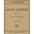 Waltz-Scherzo, op. 34 for violin and piano; Piotr Ilyich Tchaikovsky (International)