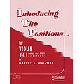 Introducing the Positions, book 1, for violin (3rd & 5th positions); Harvey Whistler (Rubank)