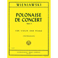 Polonaise de Concert in D Major, op. 4 for violin and piano; Henryk Wieniawski (International)