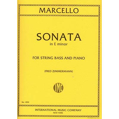 Sonata in A Min., Bass (ed. Zimmerman); Marcello (Int)