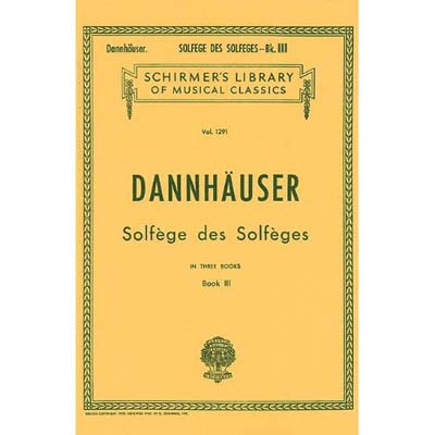 Solfege des Solfeges, book 3; Dannhauser (Sch)