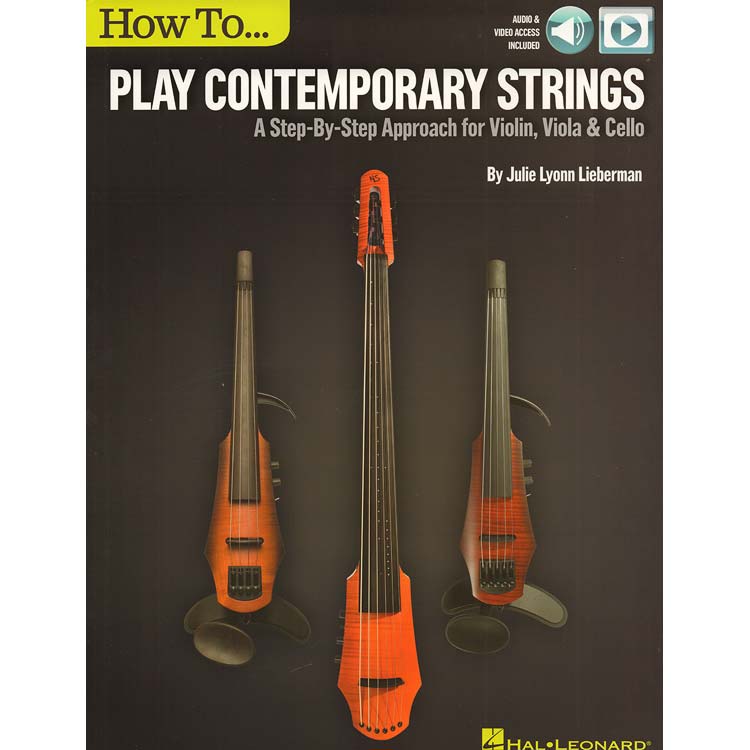 How to Play Contemporary Strings with online access for violin viola,cello; Julie Lyonn Lieberman (Hal Leonard)