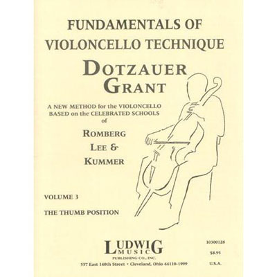 Fundamentals of Violoncello Technique, book 3; Dotzauer/Grant (Ludwig)