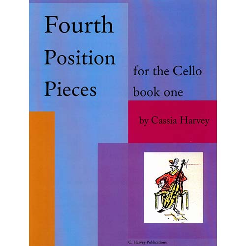 Fourth Position Pieces for the Cello; book one, Cassia Harvey (C. Harvey Publications)