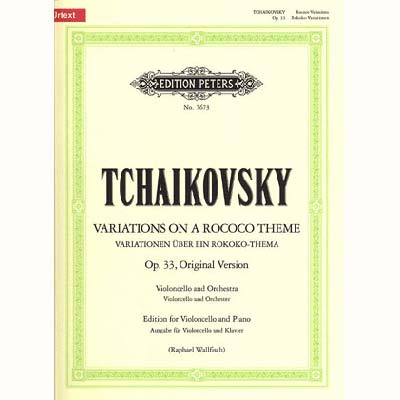 Variations on a Rococo Theme, op.33, cello (urtext;  Piotr Ilyich Tchaikovsky (C. F. Peters)