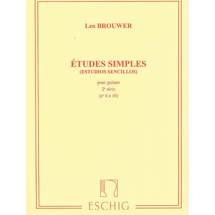 Etudes Simples for guitar, volume 2; Leo Brouwer (Editions Max Eschig)