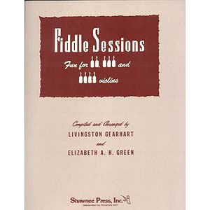 Fiddle Sessions for 2, 3, and 4 Violins; Gearhart (Shawnee Press)