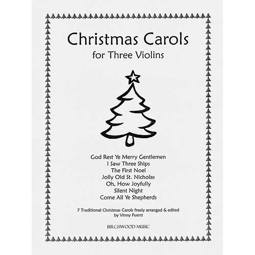 Christmas Carols for 3 Violins, score/parts; Various (Birchwood Music)