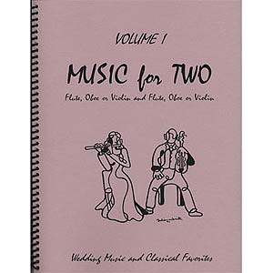 Music for Two Violins, Volume 1; Wedding & Classical Favorites (Last Resort)