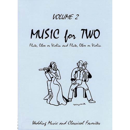 Music for Two Violins, volume 2; Wedding & Classical Favorites (Last Resort)