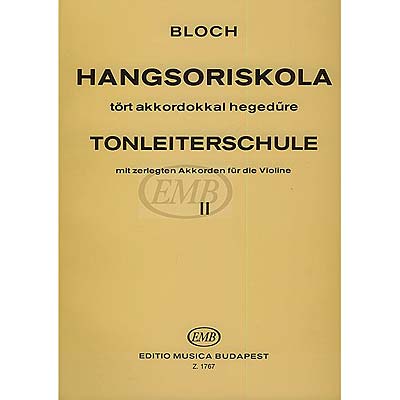 Scale Studies for Violin, Volume 2; Jozsef Bloch (Editio Musica Budapest)