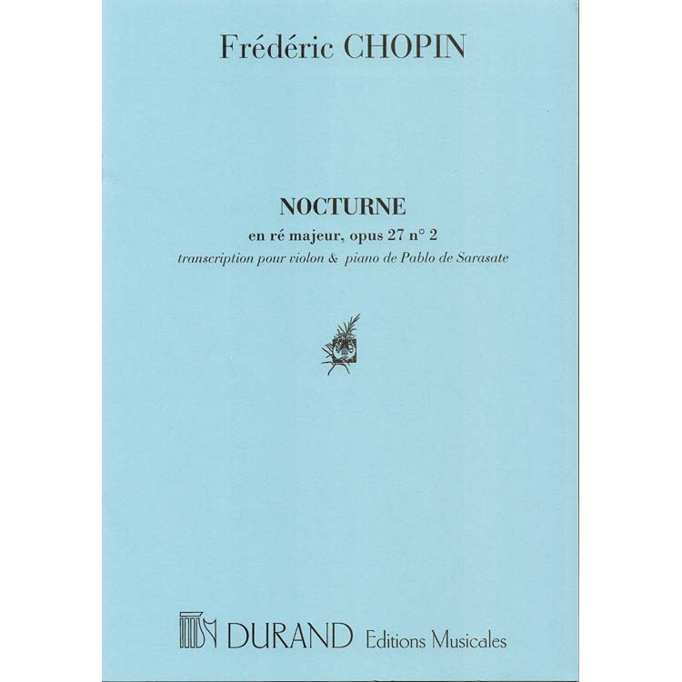 Nocturne, Op. 27, No. 2, for violin and piano; Frederic Chopin (Durand)