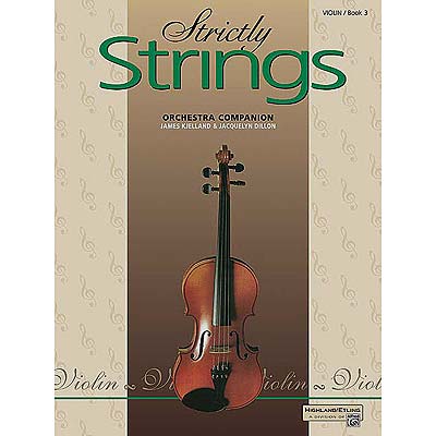 Strictly Strings, Book 3, violin; Jacquelyn Dillon et al. (Alfred)