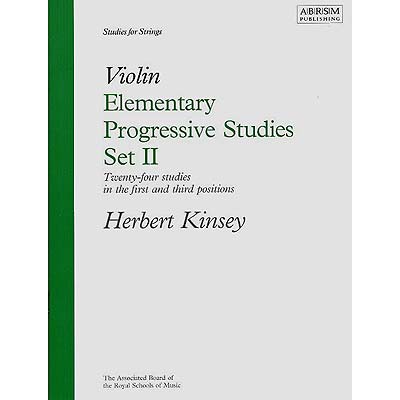 Elementary Progressive Studies, part 2, for violin; Herbert Kinsey (Associated Board of the Royal Schools of Music)