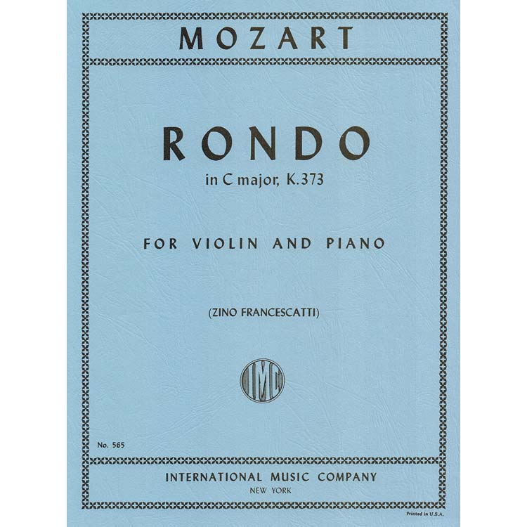 Rondo in C Major, K.373, for violin and piano; Wolfgang Amadeus Mozart