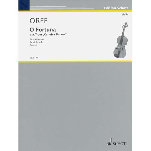 O Fortuna from "Carmina Burana," arranged for violin solo; Carl Orff (Schott)
