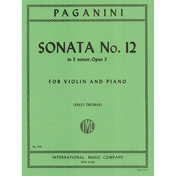 Sonata No. 12 in E Minor, Op. 3, violin and piano; Niccolo Paganini