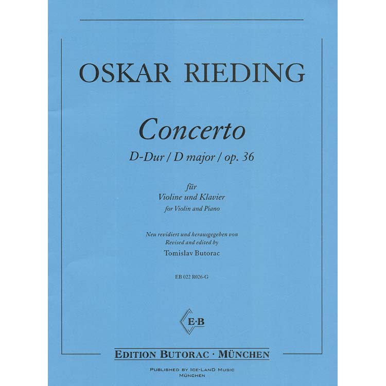 Concerto in D Major, Op. 36, for violin and piano; Oskar Rieding (Butorac) Carriage House Violins