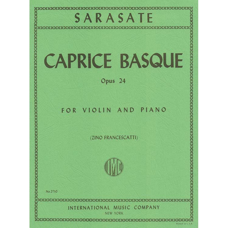 Caprice Basque, Op. 24, violin; Pablo de Sarasate (International)