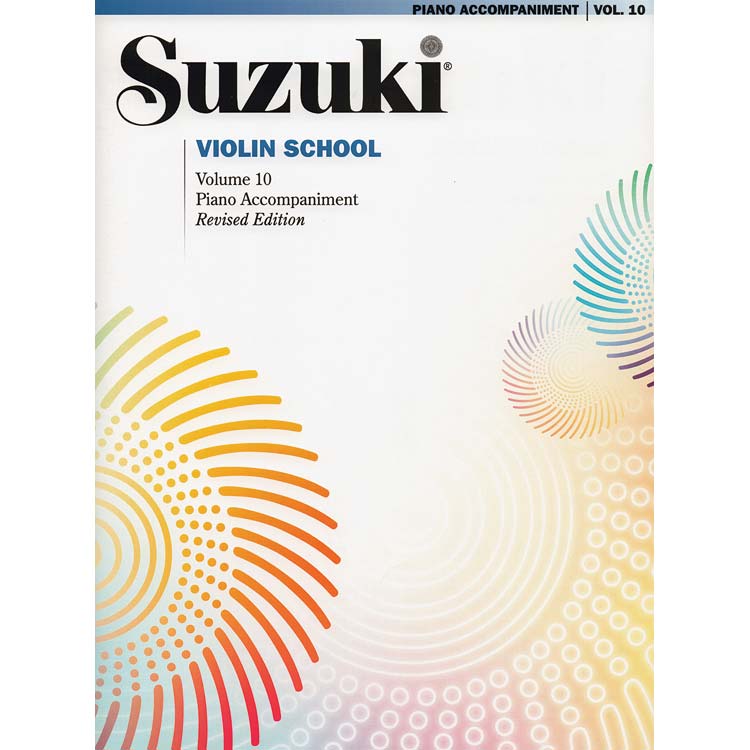 Suzuki Violin School, Volume 10, piano accompaniment, revised (Summy Birchard)